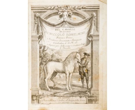 Rosselmini Niccolò. Dell'obbedienza del cavallo. Livorno, Marco Coltellini, [1764]. In-4° (mm 210x149). xxviii, 428, [2] pagi