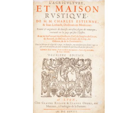 Estienne Charles. L'Agriculture, et Maison Rustique... Avec un bref recueil des Chasses du Cerf, du Sanglier, di Lieure, du R