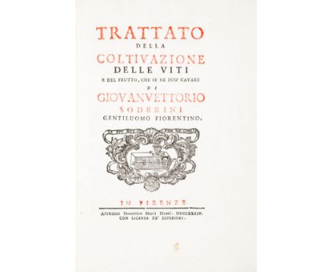 Soderini Giovanni Vittorio. Trattato della coltivazione delle viti e del frutto, che se ne può cavare... Firenze, Domenico Ma