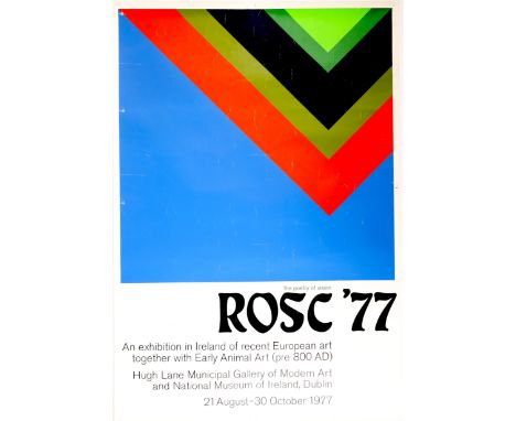 1977 Rosc Exhibition poster. A double-crown, silk-screen printed poster, after a design by Patrick Scott, for the Rosc exhibi