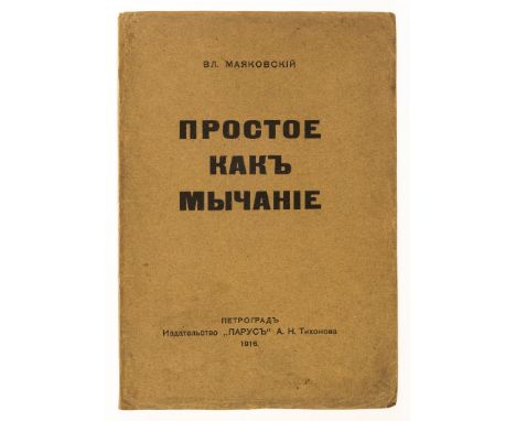 NO RESERVE Russian Avant-Garde.- Mayakovsky (Vladimir Vladimirovich) Prostoe kak mychanie. [As Simple as Mooing], first editi