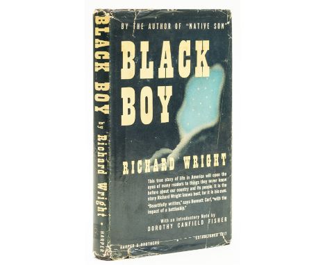 NO RESERVE Wright (Richard) Black Boy..., first edition, pastedowns a little browned, original cloth, bumped at corners and s