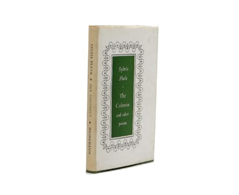 PLATH, Sylvia (1932-63).  The Colossus. [Title on dust-jacket:]  The Colossus and other poems. London: Heinemann, 1960. 8vo (