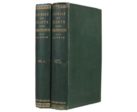 Darwin (Charles). The Variation of Animals and Plants under Domestication, 2 volumes, 1st edition, 1st issue, London: John Mu