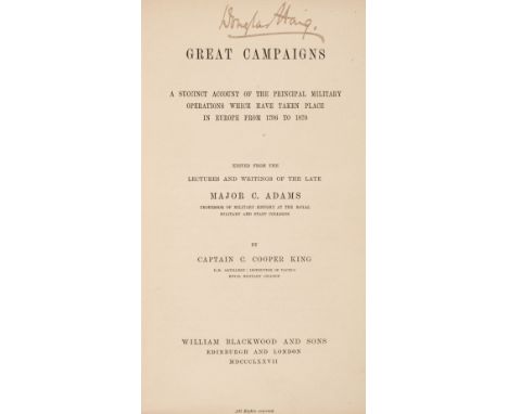 [Haig, Douglas, 1st Earl Haig]. Great Campaigns. A succinct account of the principal military operations which have taken pla