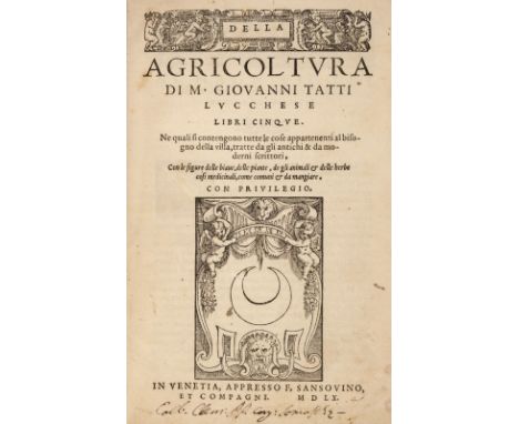 Tatti (Giovanni, pseudo Francesco Sansovino). Della agricoltura di m. Giovanni Tatti Lucchese. : Libri cinque. Ne quali si co