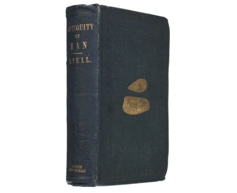 Lyell (Charles). The Geological Evidences of the Antiquity of Man, with remarks on theories of the origin of species by varia