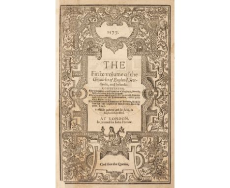 Holinshed (Raphael). The Firste [- Laste] Volume of the Chronicles of England, Scotlande, and Irelande, 2 volumes, first edit