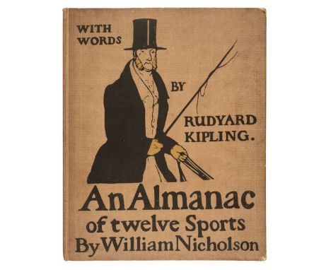 Nicholson (William, illustrator). An Almanack of Twelve Sports, words by Rudyard Kipling, 1st edition, London: William Heinem
