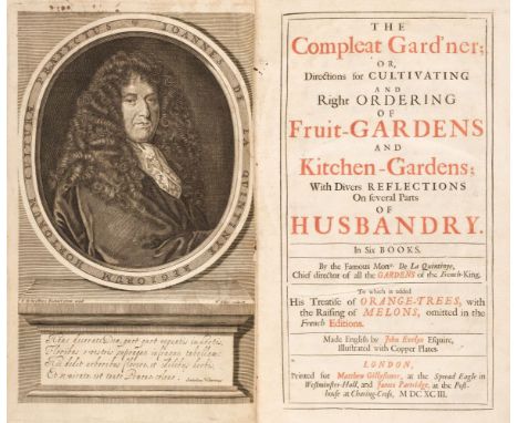 La Quintinie (Jean de). The Compleat Gard'ner; or, Directions for Cultivating and Right Ordering of Fruit-Gardens and Kitchen