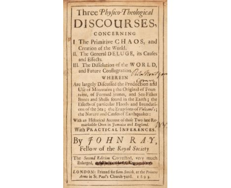 Ray (John). Three Physico-Theological Discourses Concerning The Primitive Chaos, and Creation on the World..., 2nd edition, L