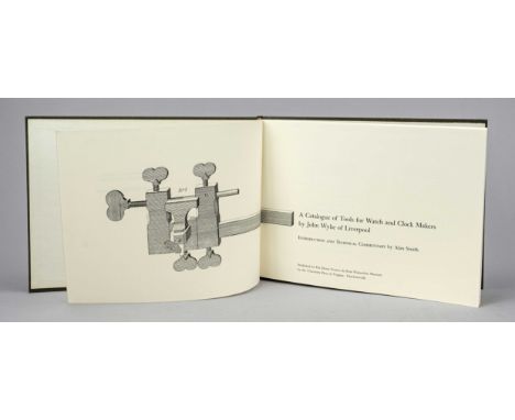 Ein Werkzeugkatalog für Uhren- und Uhrmacher von John Wyke aus Liverpool, A Catalogue of Tools for Watch and Clock Makers by 