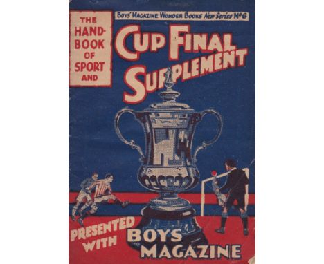 1932 CUP FINAL     Small booklet, The Handbook of Sport and Cup Final Supplement presented with Boys Magazine, 28 pages, incl