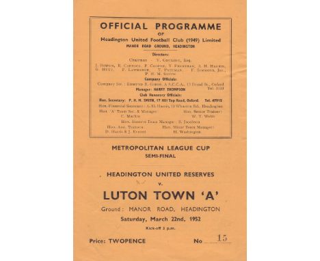 HEADINGTON UNITED      Home programme for the Metropolitan League Cup Semi-Final, Headington United Reserves v. Luton Town "A