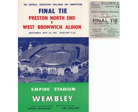1954 F.A. CUP FINAL        Programme and ticket for Preston North End v. West Bromwich Albion. Programme has a very slight ve