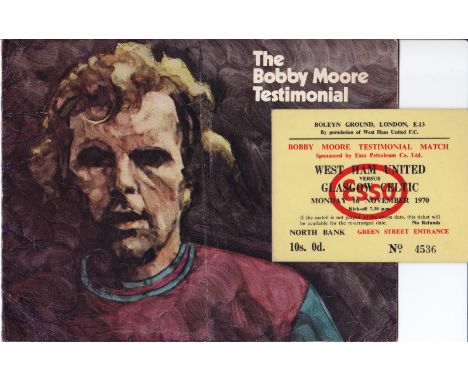 BOBBY MOORE TESTIMONIAL    Official programme and laminated match ticket for the North Bank, West Ham v Celtic, 16/11/70. Pro