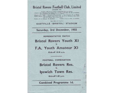 BRISTOL ROVERS-FA YOUTH 1955   Four page programme  covering Bristol Rovers Youth XI v FA Youth Amateur XI in the morning and
