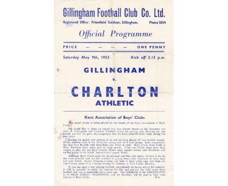 GILLINGHAM - CHARLTON 53   Gillingham single sheet programme v Charlton, 9/5/53, match played as fundraiser for Kent Boys Clu
