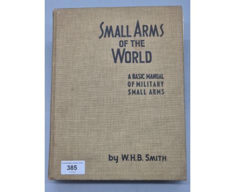Small Arms of the World book. A Basic Manual of Military Small arms. by W.H.B. Smith. 