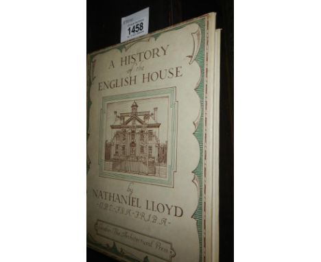 'A History of the English House' by Nathaniel Lloyd, published by the architectural press, 3rd impressions, 1951, with dust j