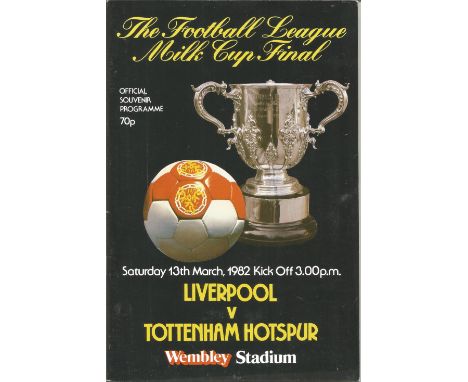 Football Liverpool v Tottenham Hotspur vintage programme League Cup Final Wembley Stadium 13th March 1982. Good Condition. Al