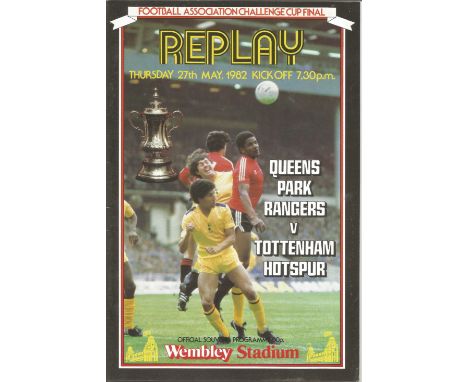 Football Queens Park Rangers v Tottenham Hotspur vintage programme FA Cup Final Replay Wembley Stadium 27th May 1982. Good Co