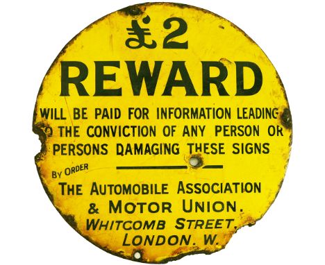 Advertising enamel Sign 8in diameter 'The Automobile Association & Motor Union Whitcomb St., London re £2 Reward'. In good co