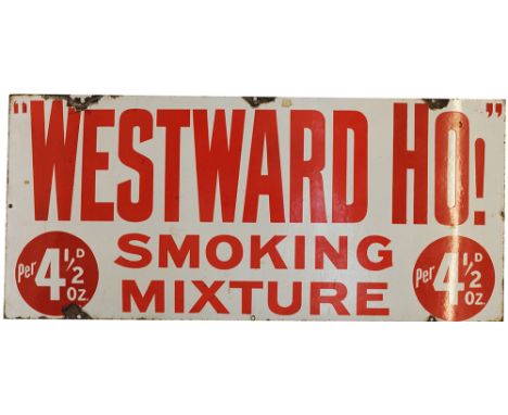 Advertising enamel Sign 'Westward Ho Smoking Mixture' white on red ground, 40in x 18in. In good condition.