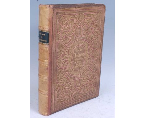 Tymms, W.R & Wyatt, M.D: The Art of Illuminating as Practised in Europe from the Earliest Times. Day and Son, London, Lithogr