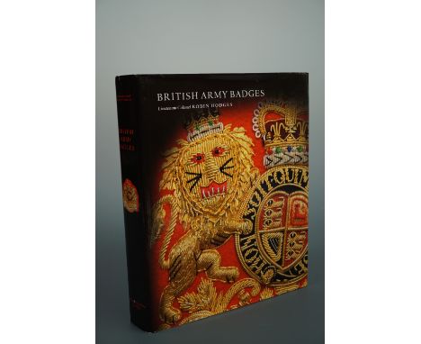 Lt Col Robin Hodges, "British Army Badges", 2005, an author-inscribed copy