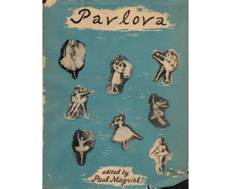 Pavlova An Illustrated Monograph Edited by Paul Magriel 1948 First UK Edition Hardback Book with 78 pages published by A and 