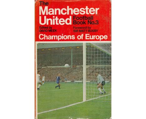 The Manchester United Football Book No.3 signed by Alex Stepney, John Aston, Tony Dunne and more great names. Good condition.
