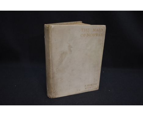 Poetry. Wemyss, R. Erskine - The Maid of Norway and Other Poems. London: Privately Printed for the author by Messrs. Hatchard