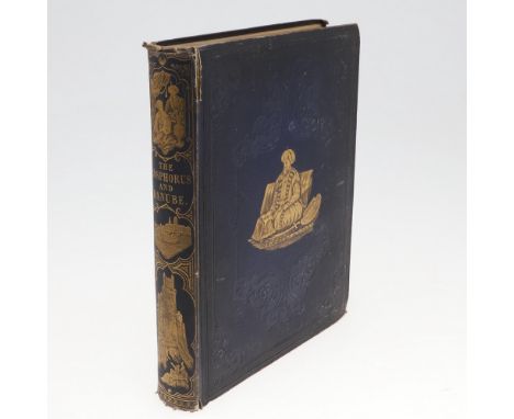 Julia Pardoe and William Bartlett. The Beauties of the Bosphorus, engraved portrait frontispiece and additional title, engrav