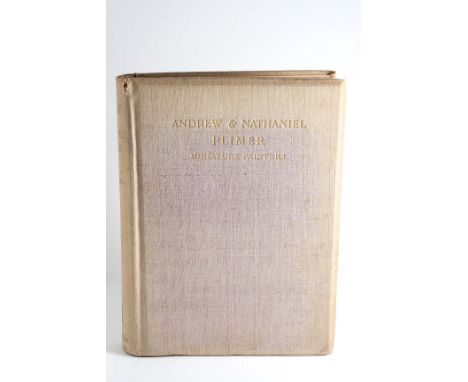 LITERATURE RELATED TO PORTRAIT MINIATURES:- Williamson, G.C: Andrew & Nathaniel Plimer, Miniature Painters, their lives & the