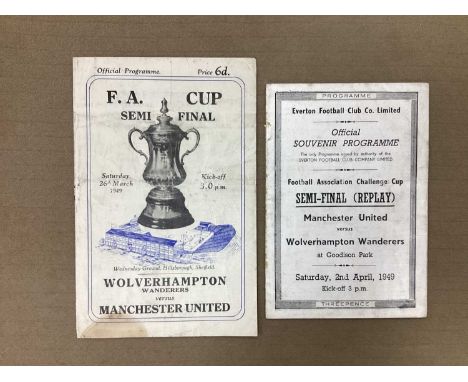 1949 F.A. Cup Semi Final Wolves v. Manchester United Programmes from the game at Hillsborough (stained) and replay at Goodiso