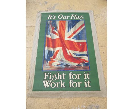 A First World War Army recruiting poster It's Our Flag, Fight For It, Work For It, designed by Guy Lipscombe, published by Th