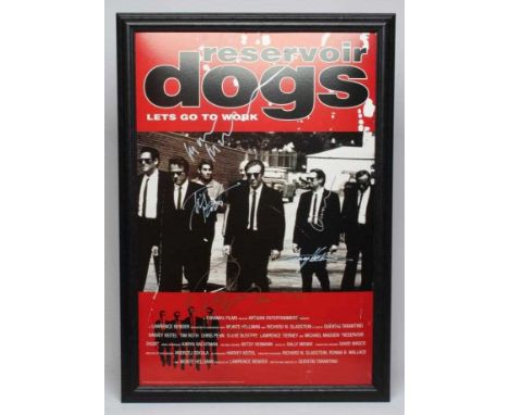 A SIGNED "RESERVOIR DOGS" POSTER autographed by Quentin Tarantino, Tim Roth, Michael Madsen, Chris Penn and Harvey Keitel, wi