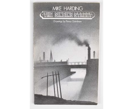 "The Singing Street" by Mike Harding, drawings by Trevor Grimshaw. "The Singing Street - Poems of a Manchester Childhood and 