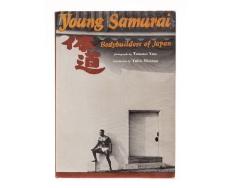 Yato (Tamotsu) &amp; others. Young Samurai: Bodybuilders of Japan, Introduction by Yukio Mishima, first American edition, tex