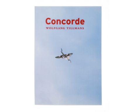 Tillmans (Wolfgang) Concorde, first edition, Cologne, 1997; Total Solar Eclipse, 1999; Burg, 1998; Soldiers: The Nineties, 19