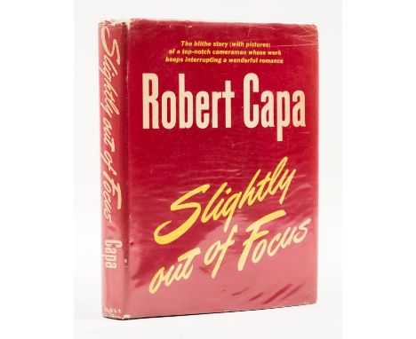 Capa (Robert) Slightly Out of Focus, first edition, New York, 1947 § Burri (René) 77 Strange Sensations, first edition, numbe