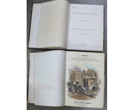 Two volumes, Military Comission to Europe In 1855 and 1856, Report of Major Alfred Mordecai, 1860 and Report of Colonel R. De