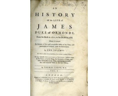 Carte (Thomas) A History of the Life of James Duke of Ormonde, 3 vols., folio, L. (J. Bettenham) 1736, First Edn., Ex. Libris