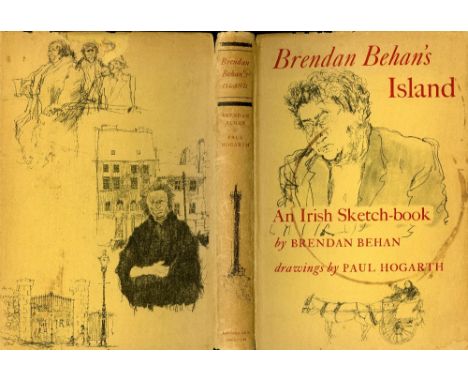 Behan (Brendan) Brendan Behan's Island, An Irish Sketch Book, 8vo, L. 1962, illus., cloth & d.j.; Borstal boy, 8vo L. 1958, c