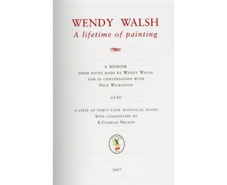 Signed Limited Subscribers Copy[Walsh (Wendy)], Nelson (E.C.)cont. Wendy Walsh, A Lifetime of Painting, folio D. (Strawberry 