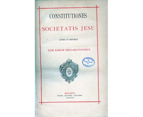 Jesuits: Constitutiones Societatis Jesu Latinae et Hispanicae Cum Earum Declarationibus, folio Matriti 1892, title & text wit