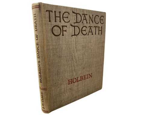 HANS HOLBEIN: THE DANCE OF DEATH, London, Phaidon Press Ltd, 1947. First edition, cloth boards with tooled titling.