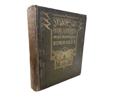 EDMUND DULAC (ILLUS): STORIES FROM HANS ANDERSEN, London, Hodder and Stoughton, 1911. First edition. Publisher's green gilt c