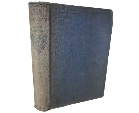 JANE DASHWOOD: THE MONTH OF MAY, London, John Murray, 1931, First edition. Blue cloth boards, lacking dustjacket, some fading